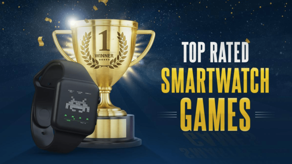 Smartwatch Games - Top Rated and How to Download