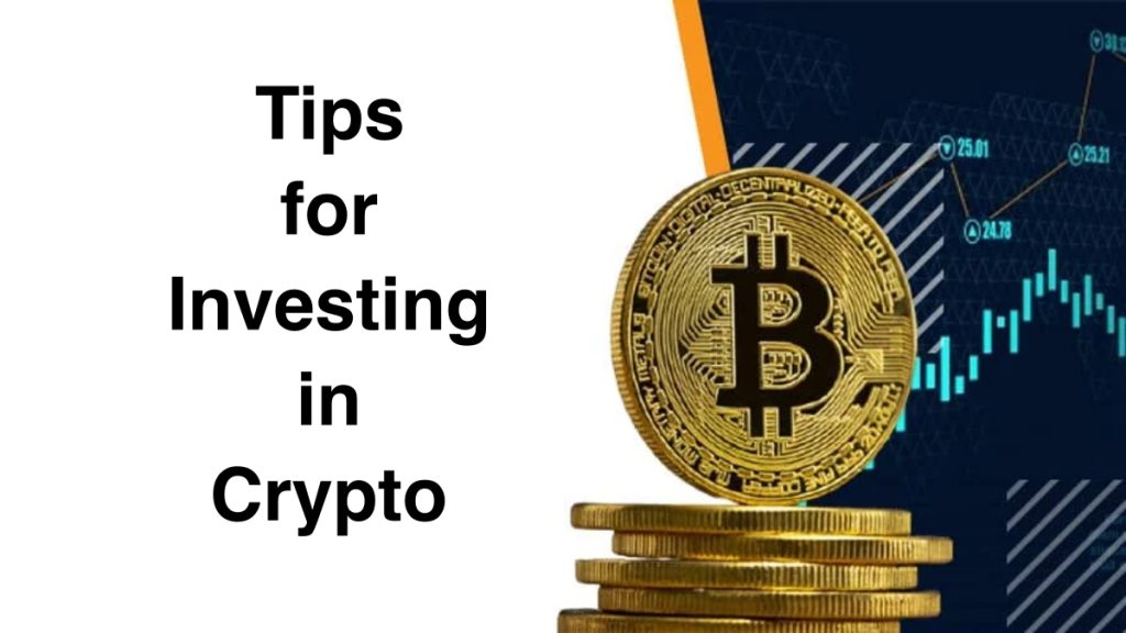 Tips for Investing in Crypto