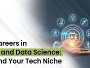 Careers in AI and Data Science Find Your Tech Niche