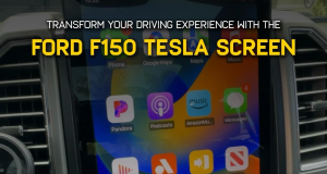 Ford F150 Tesla Screen Transforming Your Driving Experience